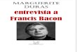 Marguerite Duras [=] Entrevista a Francis Bacon