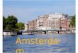 Amsterdamul CA o Poveste