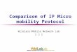 Comparison of IP Micromobility Protocol Wireless/Mobile Network Lab 이 진 우