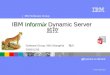 ® IBM Software Group © IBM Corporation IBM Informix Dynamic Server IBM Informix Dynamic Server 监控 Software Group, IBM ShangHai 陆川 2009/11/05