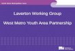 North West Metropolitan Area Laverton Working Group West Metro Youth Area Partnership