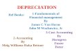 DEPRECIATION 2-Accounting By Meig Williams Haka Bettner 1-Fundamentals of Financial management By James C Van Horne John M Wachowicz, Jr 3-Cost Accounting