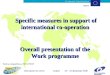 Тренировъчна сесия София 23 – 24 февруари 2006 Specific measures in support of international co-operation Overall presentation of the Work programme