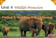 Wildlife Protection Reading II & Listening Unit 4 Period 3: Using language