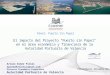 Panel: Puerto Sin Papel El impacto del Proyecto "Puerto sin Papel" en el área económica y financiera de la Autoridad Portuaria de Valencia Florianópolis,
