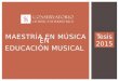 MAESTRÍA EN MÚSICA EN EDUCACIÓN MUSICAL Tesis 2015