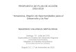PROPUESTA DE PLAN DE ACCIÓN 2016-2019 “Amazonia, Región de Oportunidades para el Desarrollo y la Paz” MAURICIO VALENCIA SEPÚLVEDA Geólogo. TP. 1006 del