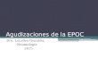 Agudizaciones de la EPOC Dra. Lourdes González Neumología 2015
