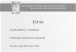 TEMA Área Académica: Contaduría Profesor(a): Karina Pérez Camarillo Periodo: julio-diciembre 2015