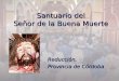 Santuario del Señor de la Buena Muerte Reducción, Provincia de Córdoba