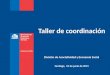 Taller de coordinación División de Asociatividad y Economía Social Santiago, 01 de junio de 2015