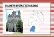 BADEN-WÜRTTEMBERG Baden-Württemberg liegt Süd-Westlich Deutschlands