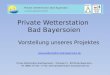 Private Wetterstation Bad Bayersoien Vorstellung unseres Projektes Private Wetterstation Bad Bayersoien – Trahtweg 15 – 82435 Bad Bayersoien – Tel. 08845