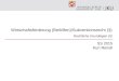 Wirtschaftsförderung (Beihilfen)/Subventionsrecht (3) Rechtliche Grundlagen (II) SS 2015 Kurt Reindl 1