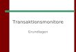 Transaktionsmonitore Grundlagen. 28.06.2015 Seite 2 Andreas Hähnel Seminar "Großrechner- aspekte" Übersicht 1.Transaktionen & Co 2.2-Tier- / 3-Tier-Konfiguration