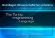 Grundlagen Wissenschaftlichen Arbeitens The Turing Programming Language Autor: Emre ÖZTÜRK