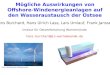 Mögliche Auswirkungen von Offshore- Windenergieanlagen auf den Wasseraustausch der Ostsee Hans Burchard, Hans Ulrich Lass, Lars Umlauf, Frank Janssen Institut