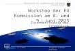 Ministerium für Landwirtschaft und Umwelt Sachsen-Anhalt 8.7.2015Brigitte Schwabe-Hagedorn Workshop der EU Kommission am 8. und 9. Juni 2015 Zusammenfassung