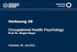 Vorlesung XII Occupational Health Psychology Prof. Dr. Jürgen Hoyer Dresden, 09. Juli 2015