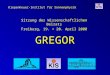 Kiepenheuer-Institut für Sonnenphysik GREGOR Sitzung des Wissenschaftlichen Beirats Freiburg, 19. + 20. April 2000