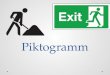 Piktogramm. Definition Ein Piktogramm (von lateinisch pictum ‚gemalt‘ und griechisch graphein, schreiben)lateinisch Bildzeichen, welches Informationen