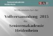 Vollversammlung 2015 Seniorenakademie Heidenheim 2012 der Willkommen bei der Seniorenakademie Heidenheim