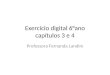 Exercício digital 6°ano capítulos 3 e 4 Professora Fernanda Landim