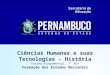 Ciências Humanas e suas Tecnologias - História Ensino Fundamental, 7º Ano Formação dos Estados Nacionais