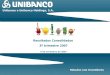3T07 | 1 Resultados Consolidados 3º trimestre 2007 9 de novembro de 2007 Unibanco e Unibanco Holdings, S.A. Relações com Investidores
