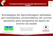 Universidade de Brasília - UnB Instituto de Psicologia - IP Estratégias de Aprendizagem adotadas por estudantes universitários de cursos apoiados pelo