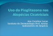 Ana Carolina Lucas Instituto de Dermatologia Prof. Azulay Ambulatório de Alopécia