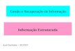 Gestão e Recuperação de Informação Informação Estruturada José Borbinha – DEI/IST