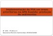 IF 128 – Pratica II Geovana Pereira Guimarães 2010225269 Implementação de PSA em áreas prioritárias na APA Guandu: produção de sedimentos