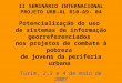 II SEMINÁRIO INTERNACIONAL PROJETO URB-AL R10-A9- 04 Potencialização do uso de sistemas de informação georreferenciados nos projetos de combate à pobreza