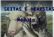 SEITAS E HERESIAS Módulo 3 SEITAS E HERESIAS Módulo 3