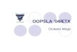 OOPSLA ’04/ETX Giuliano Mega. O que é a OOPSLA?  Conferência anual em Orientação a Objetos (OO). PSLA: Programação; Sistemas; Linguagens; Aplicações;