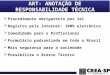 Procedimento obrigatório por lei  Registro pela Internet: 100% eletrônico  Comodidade para o Profissional  Formulário padronizado em todo o Brasil