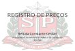 REGISTRO DE PREÇOS Renata Constante Cestari Procuradora do Ministério Público de Contas do TCE/SP