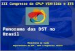 Ministério da Saúde Departamento de DST, Aids e Hepatites Virais Panorama das DST no Brasil III Congresso da CPLP VIH/Sida e ITS
