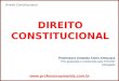 Direito Constitucional 1 DIREITO CONSTITUCIONAL Professora Amanda Alves Almozara Pós-graduada e mestranda pela PUC/SP Advogada