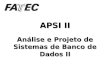APSI II Análise e Projeto de Sistemas de Banco de Dados II