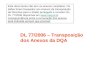 DL 77/2006 – Transposição dos Anexos da DQA Este documento não tem os anexos completos. Os slides foram baseados nos Anexos da transposição da Directiva