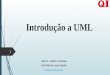 Introdução a UML Aula 04 – Analise de Sistemas Profª Rita de Cassia Gaieski rita.gaieski@qi.edu.br 1