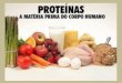 PROTEÍNAS. As proteínas são compostos orgânicos de alto peso molecular - encadeamento de aminoácidos. É o composto orgânico mais abundante de matéria