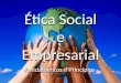 Ética Social e Empresarial Fundamentos e Princípios