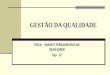 GESTÃO DA QUALIDADE PDCA – MASP E FERRAMENTAS DE QUALIDADE Cap. 12