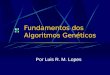 Fundamentos dos Algoritmos Genéticos Por Luis R. M. Lopes