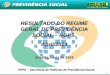 1 RESULTADO DO REGIME GERAL DE PREVIDÊNCIA SOCIAL – RGPS Abril/2014 Brasília, maio de 2014 SPPS – Secretaria de Políticas de Previdência Social