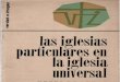 DE LUBAC, H. - Las Iglesias particulares en la Iglesia Universal. Sígueme, Barcelona, 1974.pdf