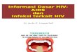 Informasi Dasar HIV-AIDS Dan Infeksi Terkait HIV - DRG